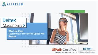 Deltek Maconomy  UiPath  Subcontractor Time Sheets Upload with iAccess [upl. by Schlessel897]