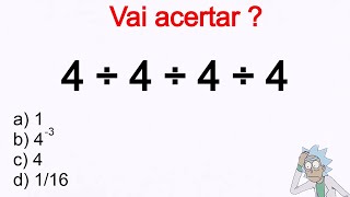 🔥 Questões de Matemática Básica 🔥 4÷4÷4÷4 ❓ [upl. by Vito]