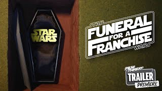 OFFICIAL STAR WARS FUNERAL TRAILER  Film Threats Funeral for a Franchise [upl. by Nioe164]