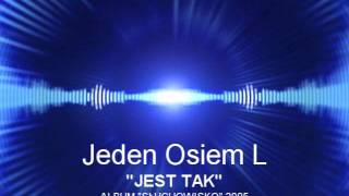 Jeden Osiem L Jest Tak [upl. by Onia]