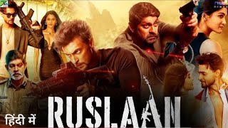 Ruslaan Full Movie 2024  Aayush Sharma Vidya Malvade Jagapathi Babu  HD Facts And Review [upl. by Duleba]