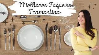 Melhores Faqueiros Tramontina  Estilo e Beleza na Mesa [upl. by Enitsud632]