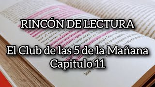 RINCÓN DE LECTURA  Parte 11  El Club de las 5 de la Mañana 📖🤓 leamosjuntos leerlibros [upl. by Dawes]