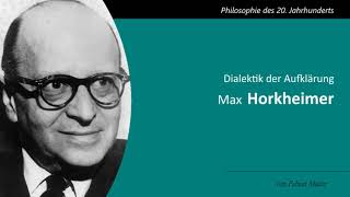 Max Horkheimer  Dialektik der Aufklärung [upl. by Alasteir112]