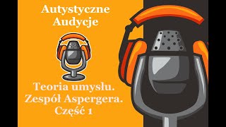 S02E12Teoria umysłu Zespół AspergeraCzęść 1 [upl. by Tilden361]