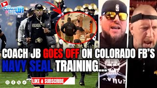 COACH JB GOES OFF ON COLORADO FOOTBALLS NAVY SEAL TRAINING  THE COACH JB SHOW WITH BIG SMITTY [upl. by Edson]