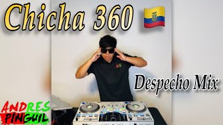 CHICHA 360 🇪🇨 Despecho Mix  Pioneer Dj Rev7  Dj Andres Pinguil 2024 [upl. by Yelserp]