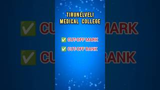 Tirunelveli Medical College Cutoff Marks amp Ranks [upl. by Hoag536]