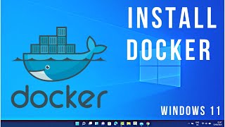 How To Install Docker on Windows 11 [upl. by Ecinreb]