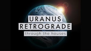 Uranus Retrograde amp How It Affects You [upl. by Kinzer19]