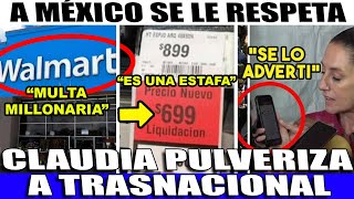 SABADO URGENTE MULTA MILLONARIA A WALMART ¡MILES DE ESTAFAS BUEN FIN CLAUDIA DA LA ORDEN [upl. by Hocker]