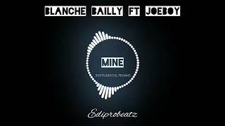 Blanche Bailly ft JoeBoyMINE INSTRUMENTAL REAMKE [upl. by Schmeltzer]