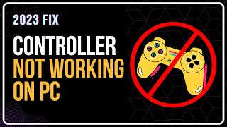 Game Controller Not Working On PC  Gamepad Is Not Working In Windows  Fix Controller Issues 2023 [upl. by Hughie519]