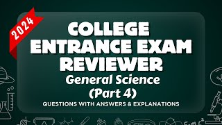 COLLEGE ENTRANCE EXAM REVIEWER 2024  GENERAL SCIENCE  Part 4  UPCAT ACET DCAT USTET [upl. by Fairfax749]