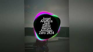 🌴🎧Joget Anjelica Jadi Saksi Remix Amrhyn Zero 2k24🔥 [upl. by Alohcin]