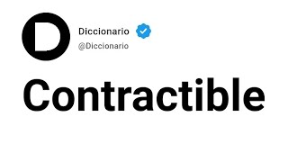 Contractible Significado En Español [upl. by Irakab222]