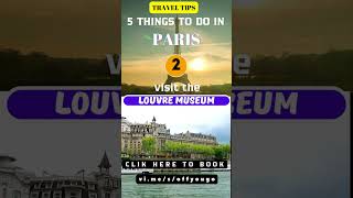 ✈️ Top Five Things to do in Paris TravelTips TravelAdvice TravelHacks travelguide TravelerTips [upl. by Mahalia]