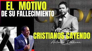 ESTA FUE LA CAUSA DE LA MUERT3 DEL PROFETA ANTONIO DUNCAN SEGUN PASTOR MIGUEL GRULLON SEGUIRAN MAS [upl. by Sahpec798]