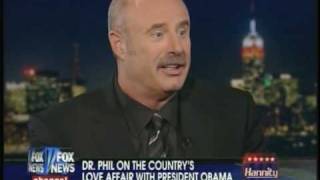 quotObamaManiaquot Syndrome Dr Phil on Hannitys America [upl. by Pippy]