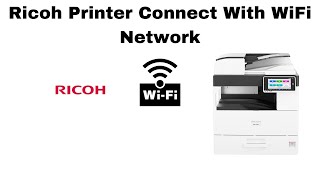 Ricoh im 2702 Ricoh How To Connect With WiFi ricoh im 2702 printer wifi setup [upl. by Hcire]