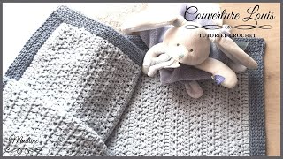 244 Crochet Tutoriel Couverture Naissance Louis  FACILE amp RAPIDE  Maïlane LidiaCrochetTricot [upl. by Alexi]