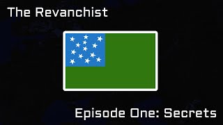 The Revanchist  Episode One [upl. by Dyoll]