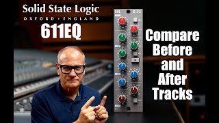 SSL 611 EQ  500 Series  Compare Before and After Tracks [upl. by Enileuqaj]