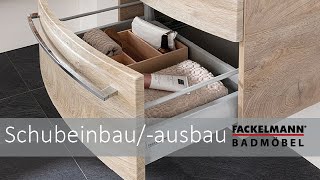 Fackelmann Badmöbel  Schubausbau und Schubeinbau [upl. by Ain]