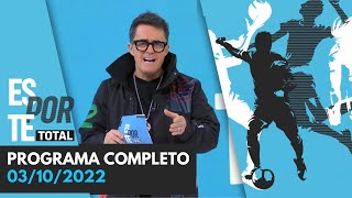 ESPORTE TOTAL  03102022  PROGRAMA COMPLETO [upl. by Ydnik]