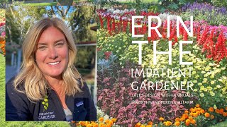 Northwind Hosts Erin The Impatient Gardener Episode 208 [upl. by Otanod]