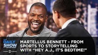 Martellus Bennett  From Sports to Storytelling with quotHey AJ Its Bedtimequot  The Daily Show [upl. by Hoon]