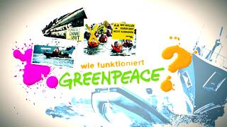 Wie funktioniert Greenpeace [upl. by Aicsila761]