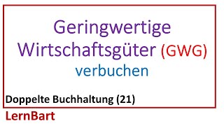 Geringwertige Wirtschaftsgüter GWG verbuchen  Doppelte Buchhaltung Teil 21 [upl. by Cornel941]