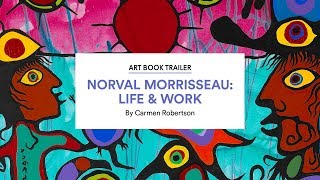 Discover Norval Morrisseau Life amp Work by Carmen Robertson [upl. by Rodmun]