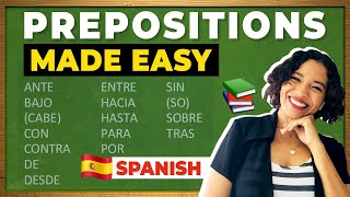 Spanish Prepositions MADE EASY Learn Spanish for Beginners [upl. by Nireves197]