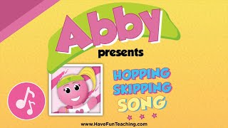 Have Fun Teaching  Hopping Skipping Song Abby Presents InstrumentalKaraoke [upl. by Aicil]