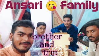 Brother and trip Anas Ansari 🔥💯😈 Ansari family likeandsubscribe 👍🥰 [upl. by Zenitram]