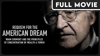 Requiem for the American Dream with Noam Chomsky DOCUMENTARY  Politics Philosophy [upl. by Amek]