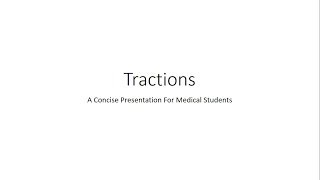 Tractions  Orthopedics for Medical Students [upl. by Ameline763]