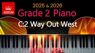 ABRSM 2025 amp 2026  Grade 2 Piano Exam  C2  Way Out West  Pete Letanka [upl. by Ganley]