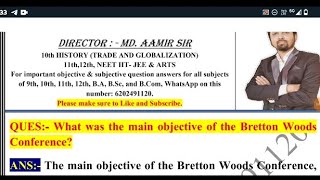 What was the main objective of the Bretton Woods Conference [upl. by Pamela]