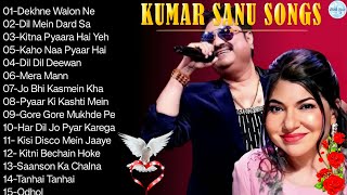 Hits Of Kumar Sanu amp Alka Yagnik  Best of kumar sanu Hit  Golden Hit  Romantic  90s hit playlist [upl. by Mazur683]