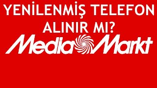 Mediamarkt Yenilenmiş Telefon Alınır Mı [upl. by Addiel]