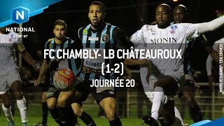 J20  FC Chambly  LB Châteauroux 12 le résumé [upl. by Boarer267]