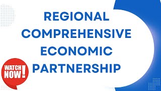 Regional Comprehensive Economic Partnership RECPUPSC CIVIL SERVICES2025 upsc ias ips RECP [upl. by Anenahs]