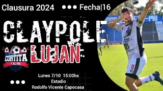 CLAYPOLE VS LUJAN \ TORNEO CLAUSURA 2024  FECHA 16 [upl. by Erkan]