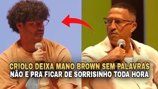 CRIOLO DEIXA O MANO BROWN SEM PALAVRAS [upl. by Adalheid]