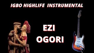 IGBO HIGHLIFE BEAT INSTRUMENTAL 2024  EZI OGORI  2024 BEST IGBO HIGHLIFE BEAT INSTRUMENTAL [upl. by Hourihan]