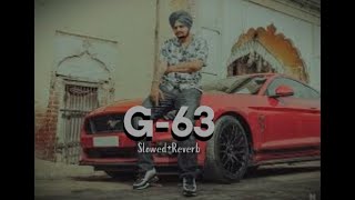 G63 slowed and reverb sidhu moose Wala X Shubh Base boosted [upl. by Brewer]