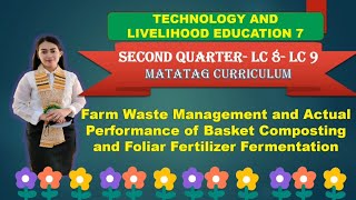 TLE 7 Quarter 2 LC 8 9 10 FARM WASTE MANAGEMENT AND ACTUAL PERFORMANCE OF BASKET COMPOSTING [upl. by Renrew]